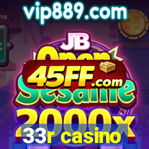 33r casino